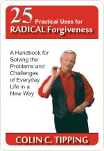 Book cover for 25 Practical Uses for Radical Forgiveness showing Colin Tipping in a red shirt and a red band for the title