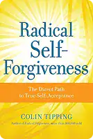 A yellow version of cover of the book Radical Self-Forgiveness by Colin Tipping